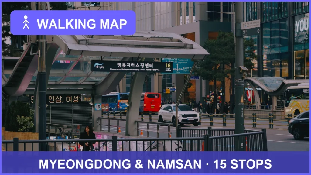 Myeongdong Namsan Halal Walking Map with 15 stops for Muslim travelers